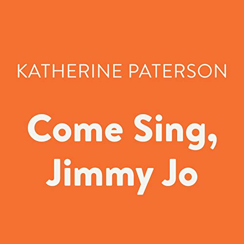 Come Sing, Jimmy Jo | Katherine Paterson