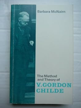 Paperback Method and Theory of V. Gordon Childe Book