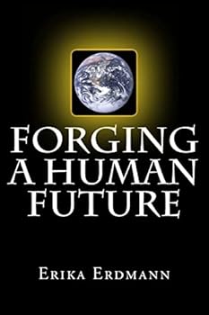 Paperback Forging a Human Future Book