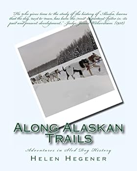 Paperback Along Alaskan Trails: Adventures in Sled Dog History Book