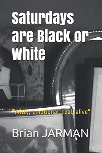 Saturdays are Black or White