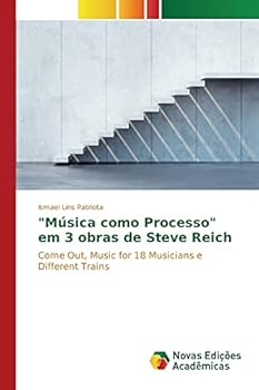 Paperback "Música como Processo" em 3 obras de Steve Reich [Portuguese] Book
