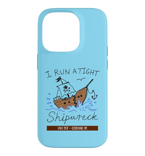 I Run a Tight Shipwreck Lake Erie Cleveland Ohio �t�@�j�[T�V���c �X�}�z�P�[�X iPhone 14 Pro �p