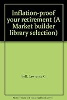 Inflation-proof your retirement B0006EEF3S Book Cover