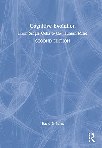 Cognitive Evolution: From Single Cells to the Human Mind view 2