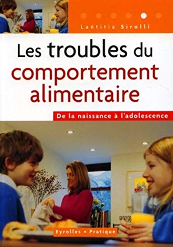 Télécharger Les troubles du comportement alimentaire: De la naissance à l'adolescence Livre PDF Gratuit