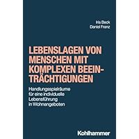 Lebenslagen von Menschen mit komplexen Beeintr&auml;chtigungen
