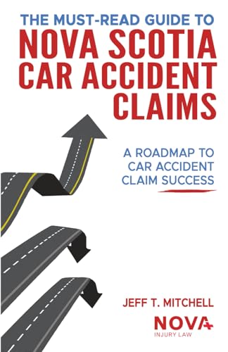 The Must-Read Guide to Nova Scotia Car Accident Claims: A