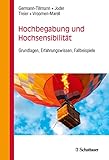 Hochbegabung und Hochsensibilität: Grundlagen, Erfahrungswissen, Fallbeispiele