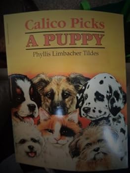 Paperback Calico Picks A Puppy Book