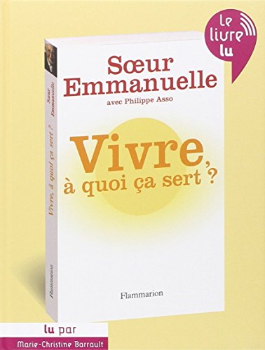 Vivre, à quoi ca sert ?