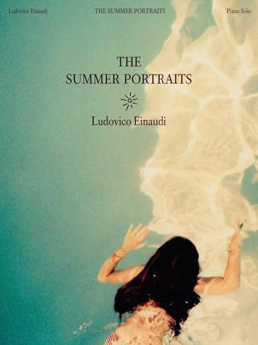 The Summer Portraits | Klavier-Notenbuch für fortgeschrittenes Klaviersolo | Songbook für zeitgenössische Piano-Darbietungen | Klaviernoten und moderne Klavierrepertoire-Sammlung: For Piano