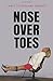 Nose Over Toes (Janet Sutherland)