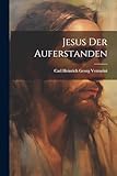  Jesus der Auferstanden