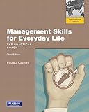 Management Skills for Everyday Life. Paula J. Caproni