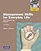 Management Skills for Everyday Life. Paula J. Caproni