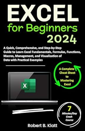 Excel for Beginners: A Quick, Comprehensive, and Step-by-Step Guide to ...