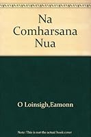 Na Comharasana Nua 1905560281 Book Cover