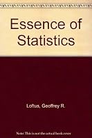 Essence of Statistics (Alfred A. Knopf Series in Psychology) 0818504757 Book Cover