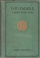 Louisiana a Study of the State B00086IYWM Book Cover