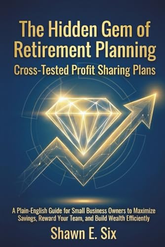The Hidden Gem of Retirement Planning: Cross-Tested Profit Sharing Plans