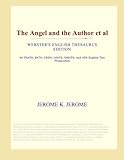 The Angel and the Author et al (Webster's English Thesaurus Edition)