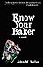 Know Your Baker