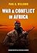 War and Conflict in Africa