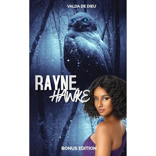 The Rayne Hawke Bonus Edition Audiobook By Valda DeDieu cover art