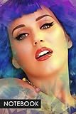  Notebook: Katy Perry Singer Teenage Dream Lined Journal 150 pages 6 x 9\