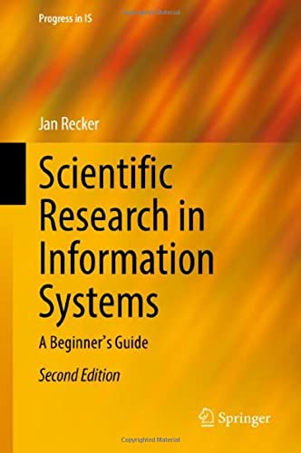 Springer Scientific Research in Information Systems: A Beginner's Guide