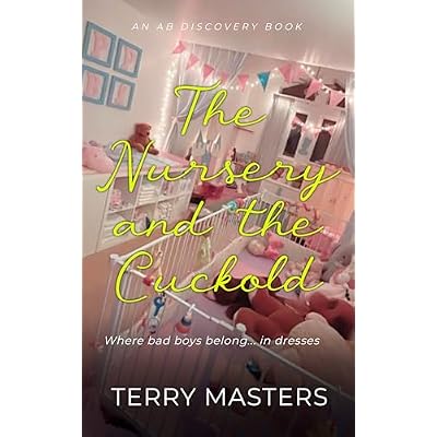 The Nursery And The Cuckold