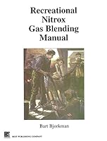 Recreational Nitrox Gas Blending Manual 0941332853 Book Cover