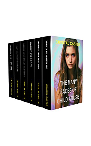 The Many Faces of Child Abuse: A Collection of Seven Heartbreaking Stories