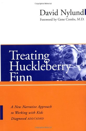 By David Nylund - Treating Huckleberry Finn: A New Narrative Approach to Working wi (2000-08-30) [Hardcover]