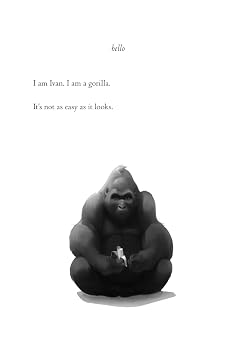 The One and Only Ivan: A High-Energy School Story About Big Feelings, Friendship, and Learning Self-Control
