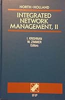Integrated Network Management, II: Proceedings of the Ifip Tc6/Wg 6.6 Second International Symposium on Integrated Network Management, Crystal City, 0444890289 Book Cover