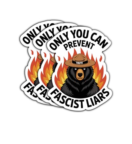 (3 Psc) Only You Can Prevent Fascist Liars Sticker -