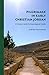 Pilgrimage in Early Christian Jordan: A Literary and Archaeological Guide