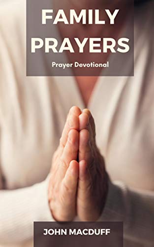 Family Prayers (Message of Hope During Coronavirus Outbreak Book 6) (Scots Gaelic Edition)