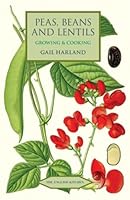 Peas, Beans and Lentils: Growing & Cooking (English Kitchen) 1800508778 Book Cover