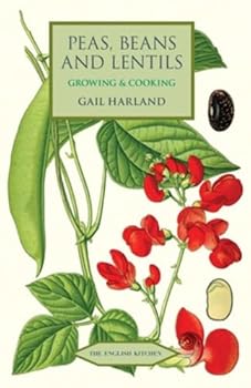 Paperback Peas, Beans and Lentils: Growing & Cooking Book
