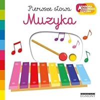 Akademia madrego dziecka. Pierwsze slowa. Muzyka 8328145936 Book Cover