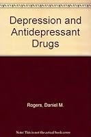Depression and Antidepressant Drugs B000KNTW7O Book Cover