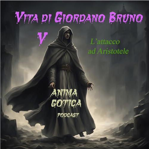 Capitolo V "Attacco Ad Aristotele" - Vita di Giordano Bruno