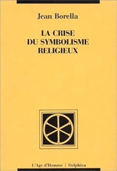 Paperback La Crise du symbolisme religieux [French] Book