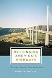 Rethinking America's Highways: A 21st-Century Vision for Better Infrastructure