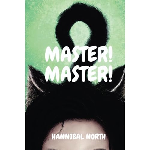 Master! Master! Audiolibro Por Hannibal North arte de portada