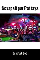 Sexspass Pur Pattaya 1508778205 Book Cover