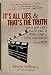 It's All Lies and That's the Truth: and 49 More Rules from 50 Years of Trying to Make a Living in Hollywood